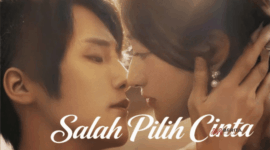 Sinopsis Drama China Salah Pilih Cinta