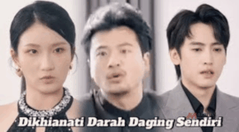 Sinopsis Drama China Dikhianati Darah Daging Sendiri