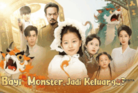Sinopsis Drama China Bayi Monster Jadi Keluarga