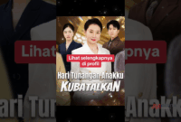 Drama China Hari Tunangan Anakku Kubatalkan