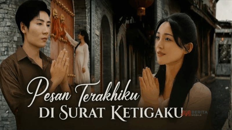 Sinopsis Drama China Pesan Terakhir di Surat Ketiga