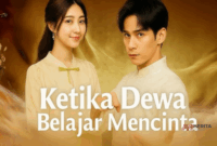Sinopsis Drama China Ketika Dewa Belajar Mencinta
