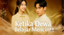Sinopsis Drama China Ketika Dewa Belajar Mencinta