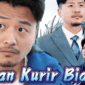 Sinopsis Drama China Bukan Kurir Biasa