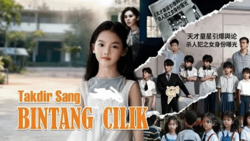 Drama China Takdir Sang Bintang Cilik
