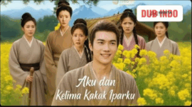 Drama China Aku dan Kelima Kakak Iparku