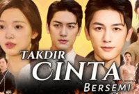 Sinopsis Drama China Takdir Cinta Bersemi