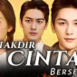 Sinopsis Drama China Takdir Cinta Bersemi