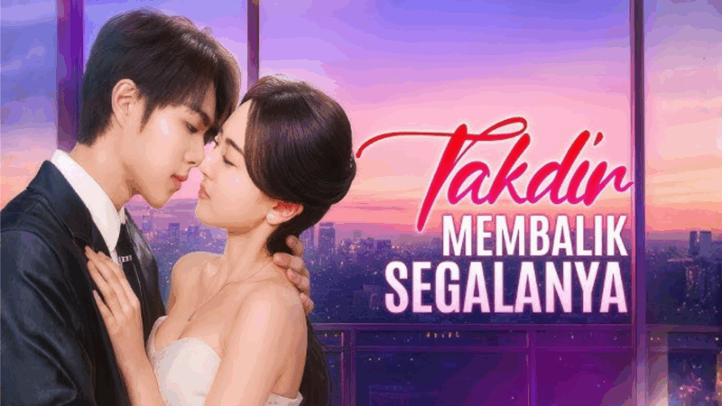 Sinopsis Drama China Takdir Membalik Segalanya