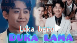 Sinopsis Drama China Luka Baru Duka Lama