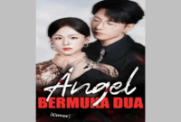 Sinopsis Drama China Angel Bermuka Dua