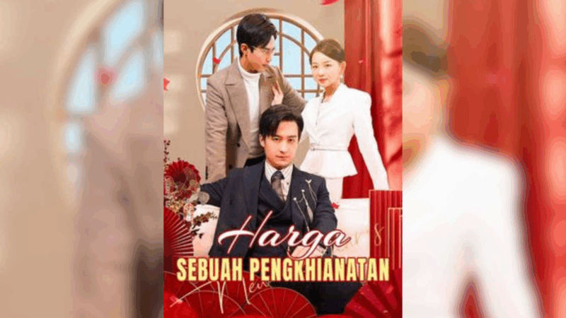 Sinopsis Drama China Harga Sebuah Pengkhianatan