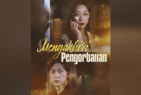 Sinopsis Drama China Mengakhiri Pengorbanan