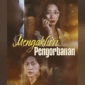 Sinopsis Drama China Mengakhiri Pengorbanan