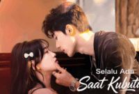 Sinopsis Drama China Selalu Ada Saat Ku Butuh