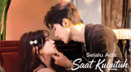 Sinopsis Drama China Selalu Ada Saat Ku Butuh