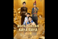 Drama China Bocil Sultan Kaya Raya