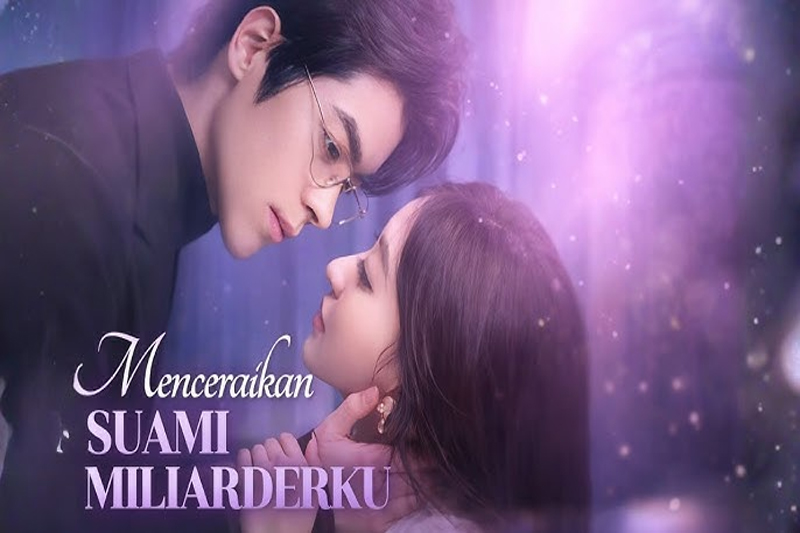 Menceraikan Suami Miliarderku Drama China Sinopsis dan Ulasan Mendalam