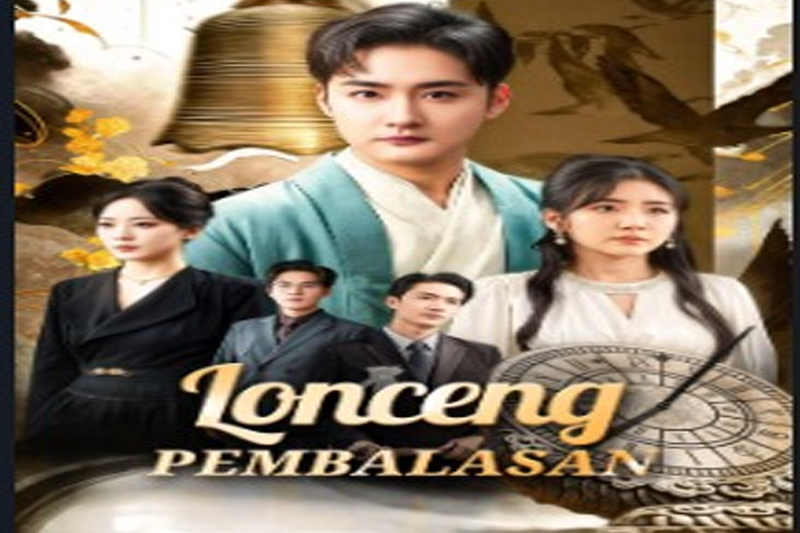 Cara Nonton dan Sinopsis Lengkap Lonceng Pembalasan Drama China