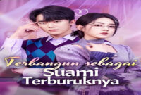 Sinopsis Terbangun sebagai Suami Terburuknya Drama China, Mengungkap Lapisan Konflik dan Romansa Gelap