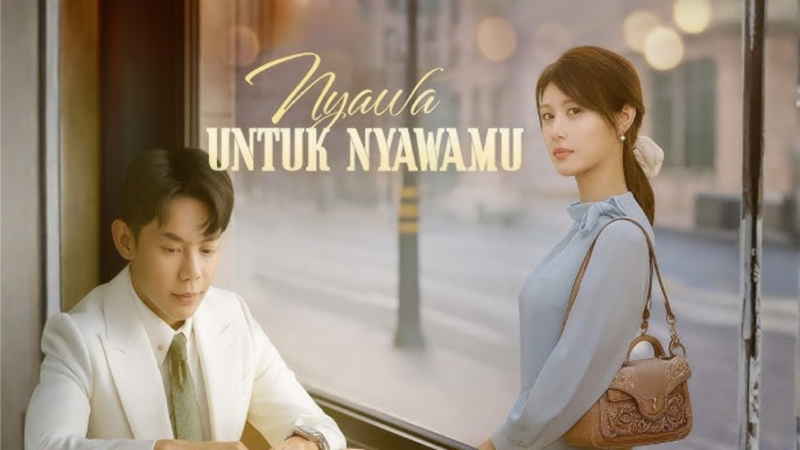 Sinopsis Drama China Nyawa untuk Nyawamu