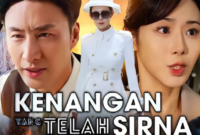 Sinopsis Drama China Kenangan yang Telah Sirna