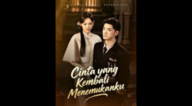 Sinopsis Drama China Cinta yang Kembali Menemukanku