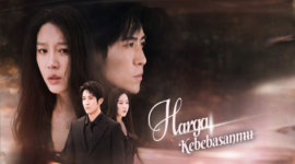 Drama China Harga Kebebasanmu