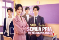 Sinopsis Drama China Satu Insiden Semua Pria Menginginkanku