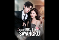Sinopsis Drama China Dari Guru Les Ke Sayanganku