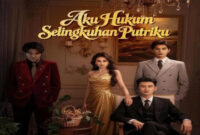 Aku Hukum Selingkuhan Putriku Drama China Lengkap, Konflik Keluarga yang Menegangkan