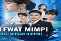 Sinopsis Lewat Mimpi Kutemukan Dirimu Drama China dan Cara Nontonnya