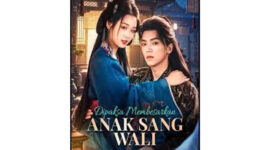 Sinopsis Dipaksa Membesarkan Anak Sang Wali Drama China, Kisah Reinkarnasi dan Balas Dendam