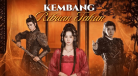 Sinopsis Drama China Kembang Ribuan Tahun
