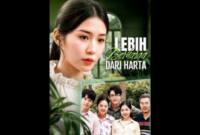 Drama China Lebih Berharga Dari Harta