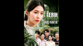 Drama China Lebih Berharga Dari Harta