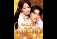 Sinopsis Drama China Anak Rahasia Sang Miliarder