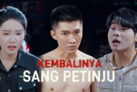 Sinopsis Drama China Kembalinya Sang Petinju
