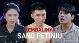 Sinopsis Drama China Kembalinya Sang Petinju