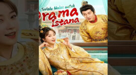 Sinopsis Terlalu Malas Untuk Drama Istana Drama China dan Alur Ceritanya