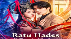 Sinopsis Ratu Hades di Dunia Modern Drama China dan Ulasan Alur Ceritanya
